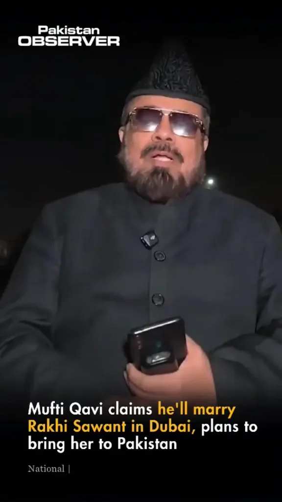 Mufti Qavi Faces Criticism for Proposing Rakhi Sawant